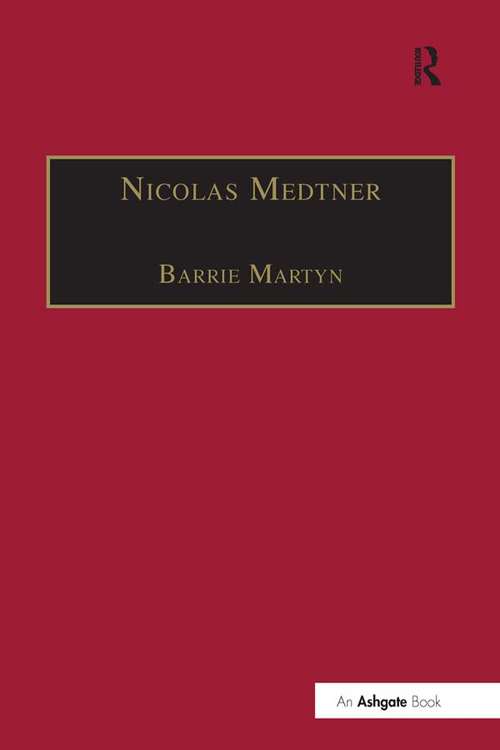 Book cover of Nicolas Medtner: His Life and Music