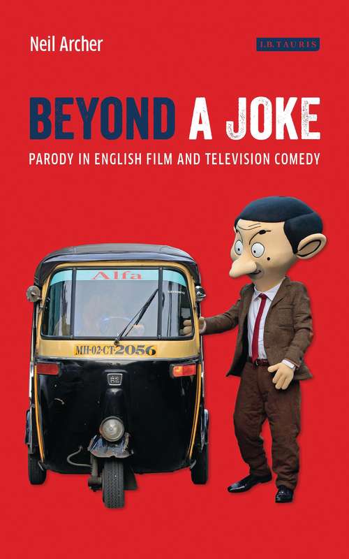 Book cover of Beyond a Joke: Parody in English Film and Television Comedy (Cinema and Society)