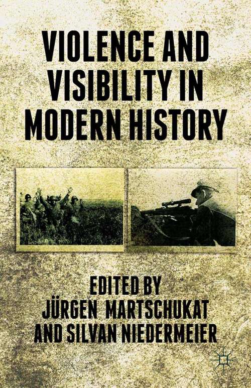 Book cover of Violence and Visibility in Modern History (2013)