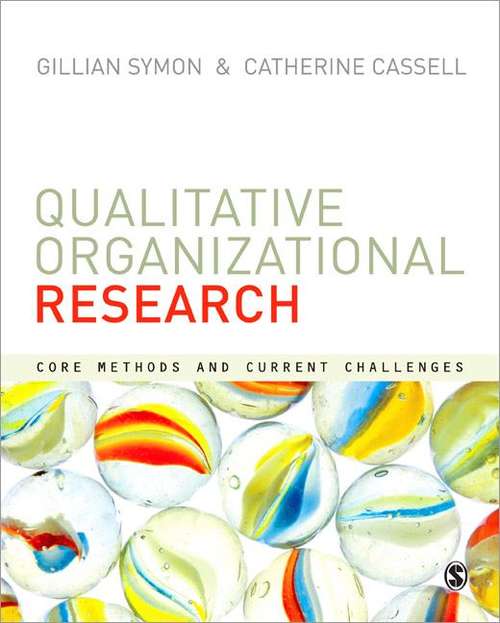 Book cover of Qualitative Organizational Research: Core Methods And Current Challenges