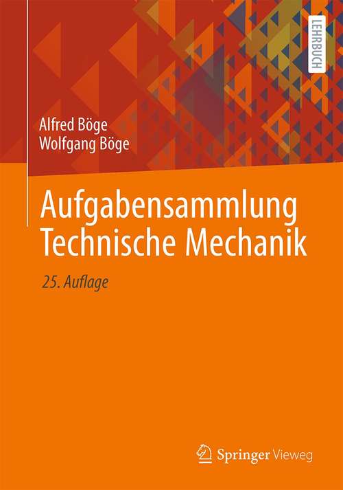 Book cover of Aufgabensammlung Technische Mechanik (25. Aufl. 2021)