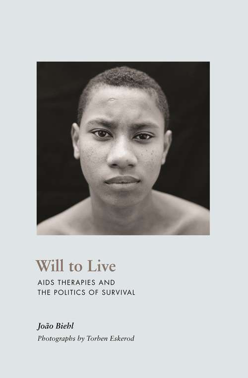 Book cover of Will to Live: AIDS Therapies and the Politics of Survival (In-Formation)