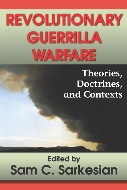 Book cover of Revolutionary Guerrilla Warfare: Theories, Doctrines, and Contexts