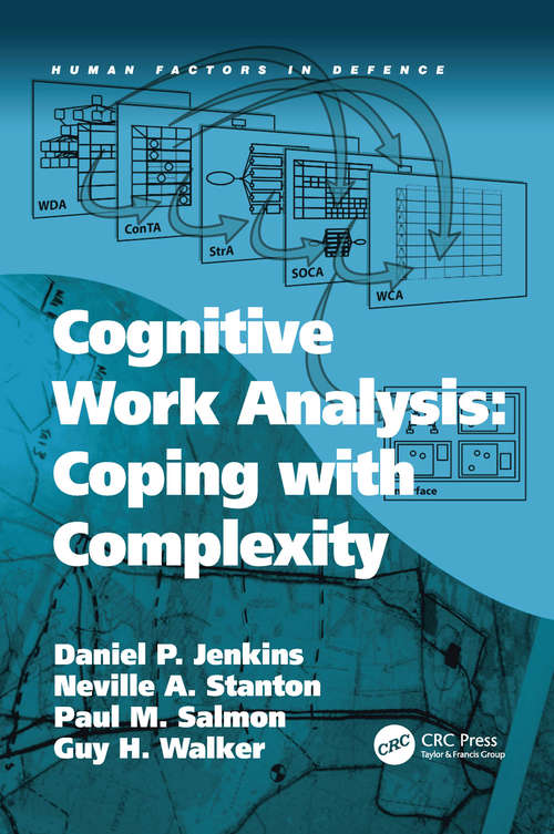 Book cover of Cognitive Work Analysis: Coping with Complexity (Human Factors in Defence)
