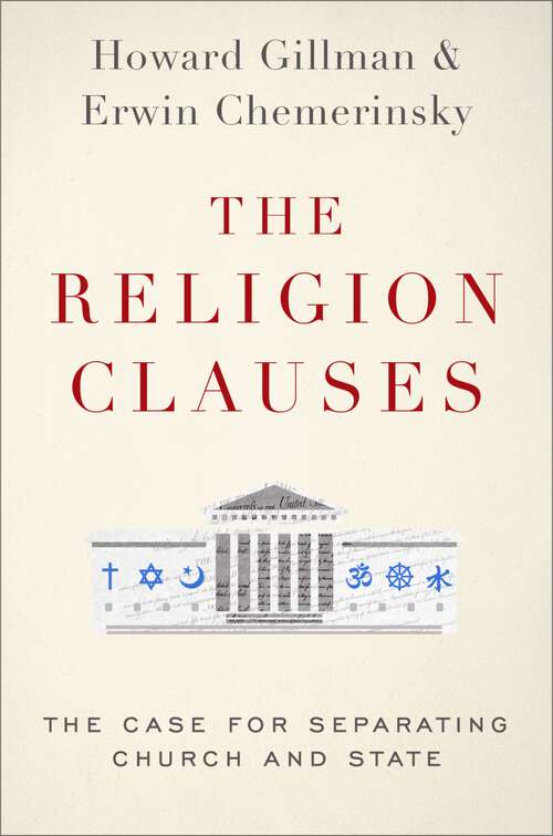 Book cover of The Religion Clauses: The Case for Separating Church and State (Inalienable Rights)