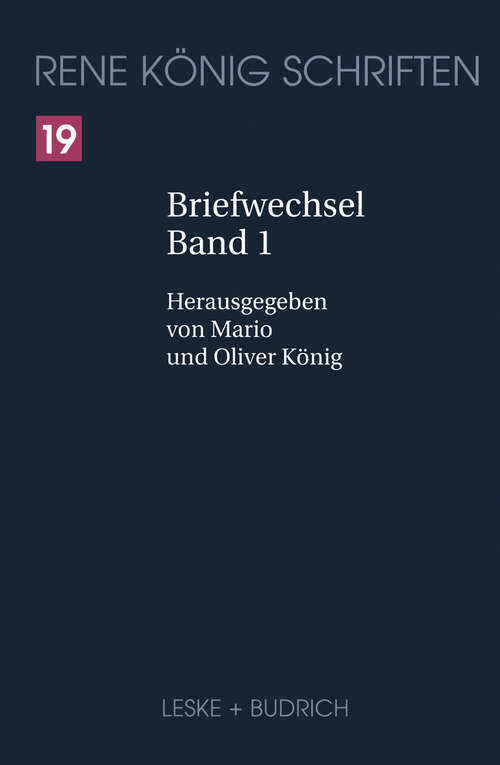 Book cover of Briefwechsel: Band 1 (2000) (René König Schriften. Ausgabe letzter Hand #19)