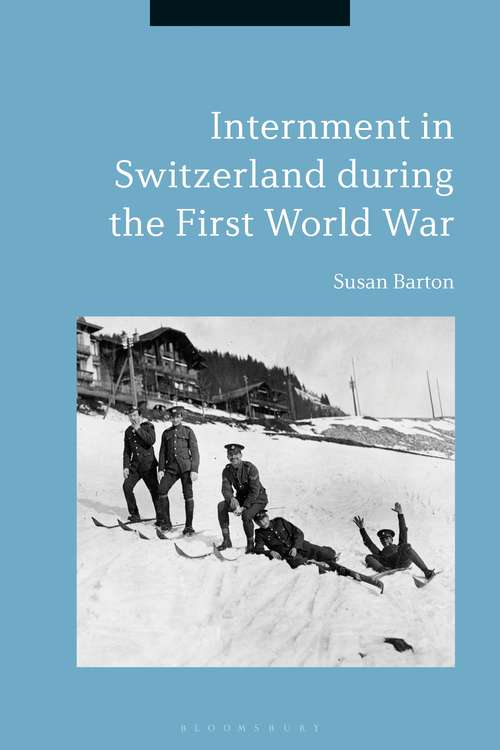 Book cover of Internment in Switzerland during the First World War