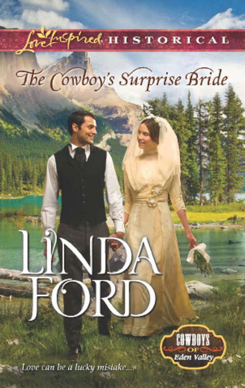 Book cover of The Cowboy's Surprise Bride: The Rancher's Surprise Triplets The Nanny's Temporary Triplets The Bride's Matchmaking Triplets (ePub First edition) (Cowboys of Eden Valley #1)
