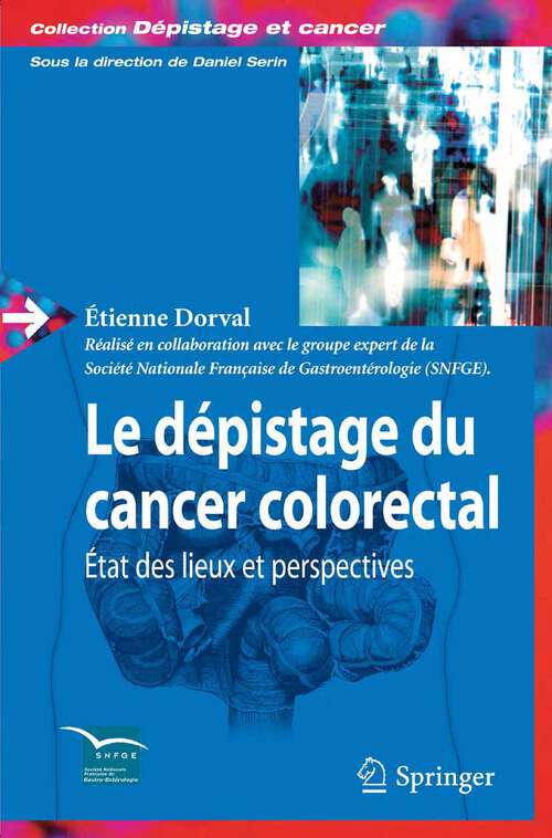 Book cover of Le dépistage du cancer colorectal: État des lieux et perspectives (2006) (Dépistage et cancer)