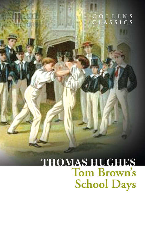 Book cover of Tom Brown’s School Days: Large Print (ePub edition) (Collins Classics)