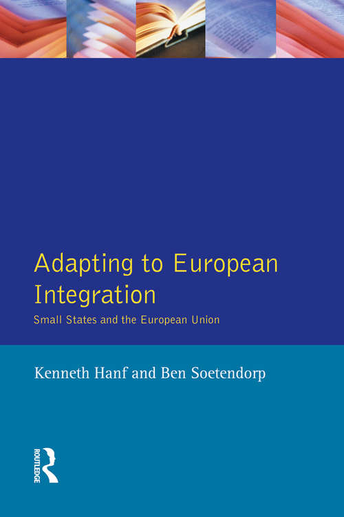 Book cover of Adapting to European Integration: Small States and the European Union