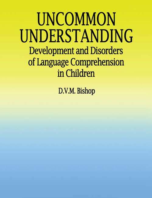 Book cover of Uncommon Understanding: Development and Disorders of Language Comprehension in Children