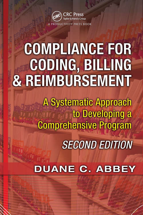 Book cover of Compliance for Coding, Billing & Reimbursement: A Systematic Approach to Developing a Comprehensive Program (2)