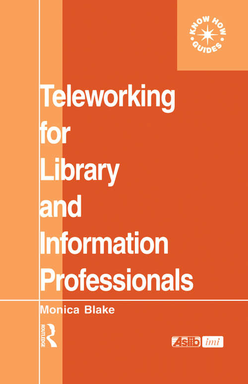 Book cover of Teleworking for Library and Information Professionals
