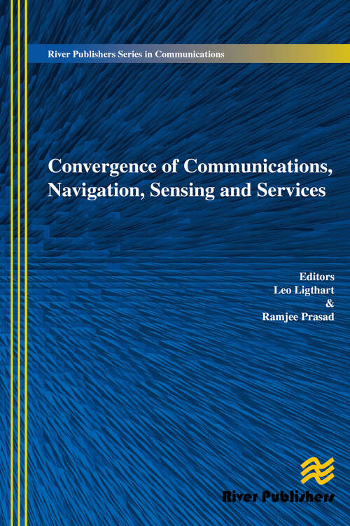 Book cover of Convergence of Communications, Navigation, Sensing and Services