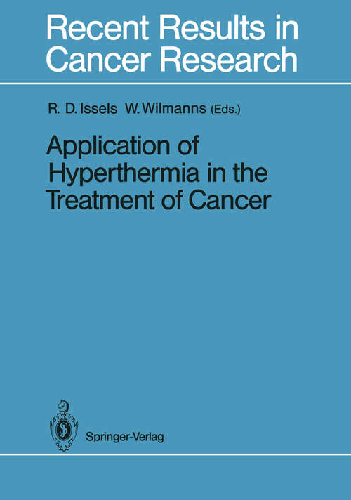 Book cover of Application of Hyperthermia in the Treatment of Cancer (1988) (Recent Results in Cancer Research #107)