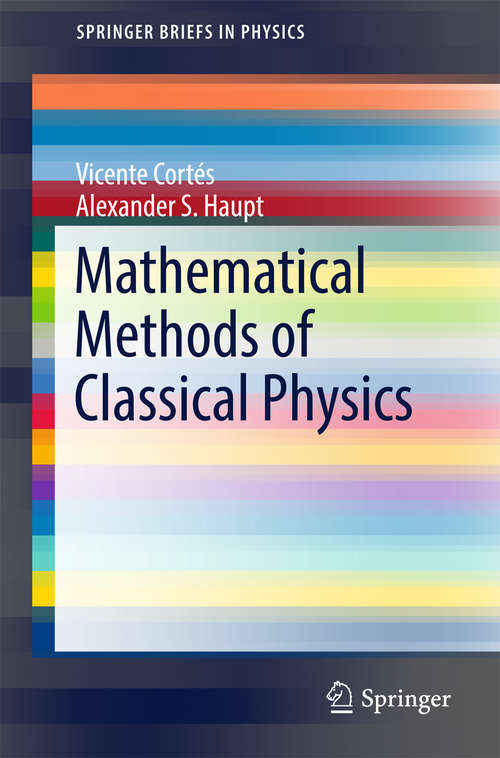 Book cover of Mathematical Methods of Classical Physics (SpringerBriefs in Physics)