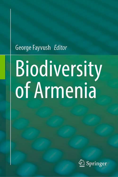 Book cover of Biodiversity of Armenia (1st ed. 2023)