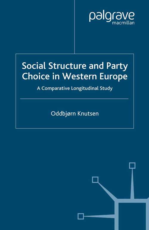 Book cover of Social Structure and Party Choice in Western Europe: A Comparative Longitudinal Study (2004)