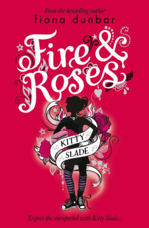 Book cover of Fire and Roses: Book 2 (Kitty Slade #2)