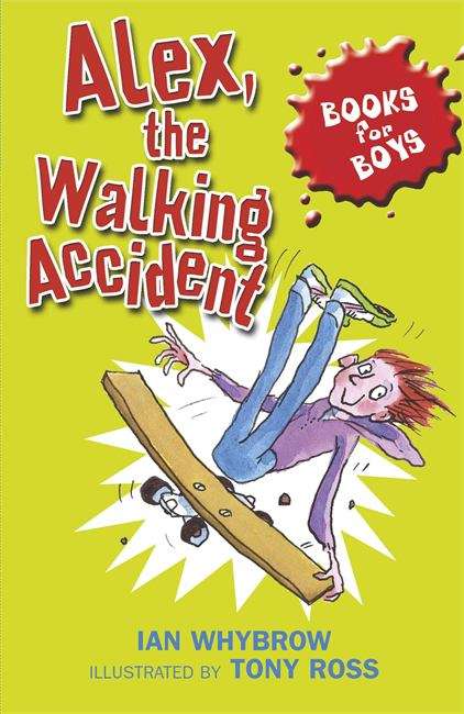 Book cover of Books For Boys, Book 7: Alex, The Walking Accident (PDF)