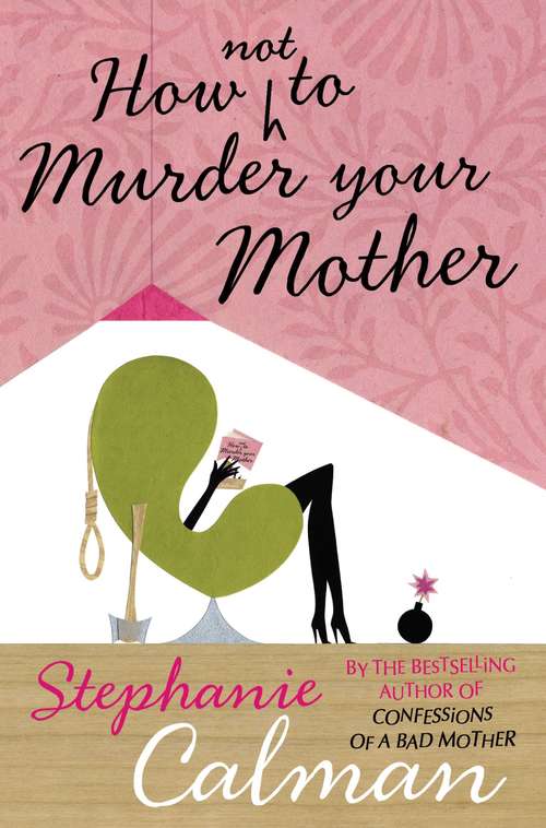 Book cover of How Not to Murder Your Mother