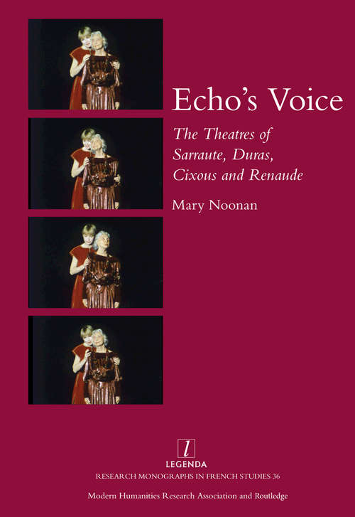 Book cover of Echo's Voice: The Theatres of Sarraute, Duras, Cixous and Renaude