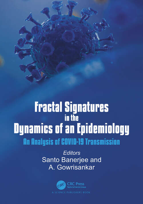Book cover of Fractal Signatures in the Dynamics of an Epidemiology: An Analysis of COVID-19 Transmission