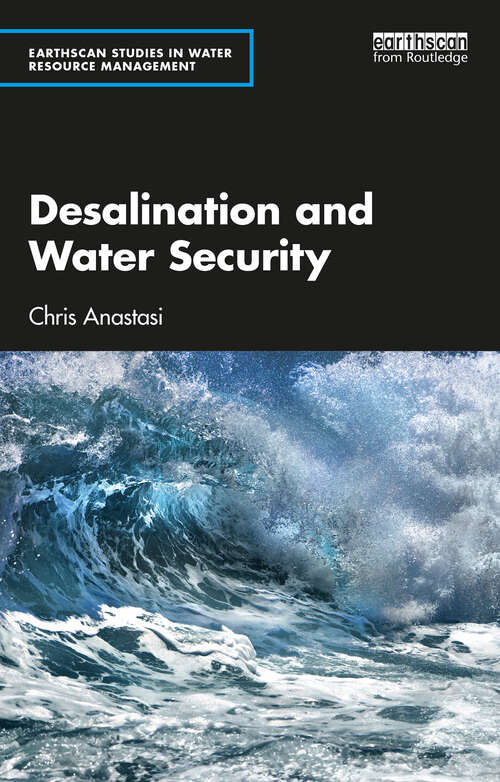 Book cover of Desalination and Water Security (Earthscan Studies in Water Resource Management)