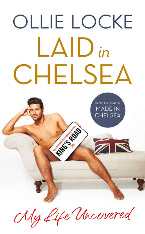 Book cover of Laid in Chelsea: My Life Uncovered (ePub edition)