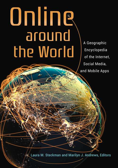Book cover of Online around the World: A Geographic Encyclopedia of the Internet, Social Media, and Mobile Apps