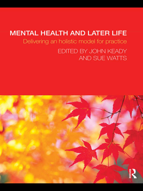 Book cover of Mental Health and Later Life: Delivering an Holistic Model for Practice
