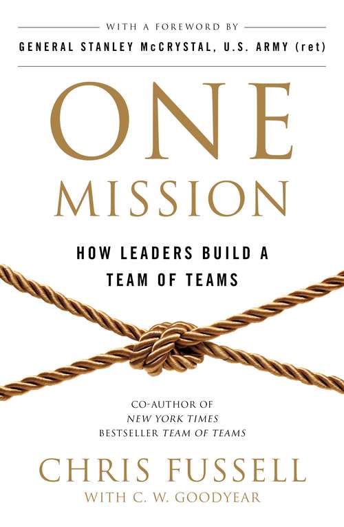 Book cover of One Mission: How Leaders Build A Team Of Teams