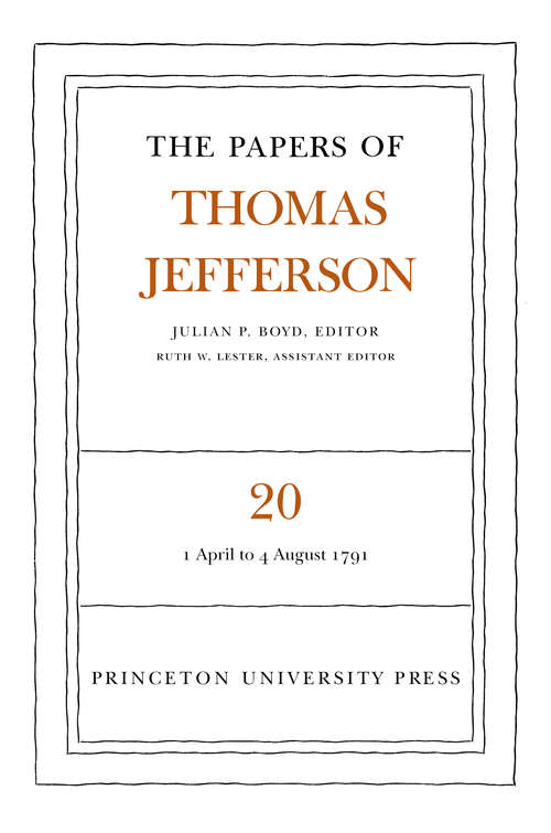 Book cover of The Papers of Thomas Jefferson, Volume 20: April 1791 to August 1791