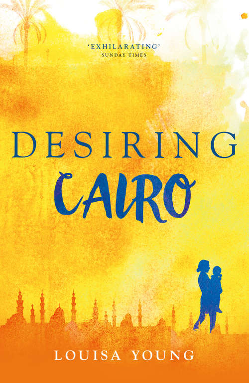 Book cover of Desiring Cairo (ePub edition) (The Angeline Gower Trilogy #2)
