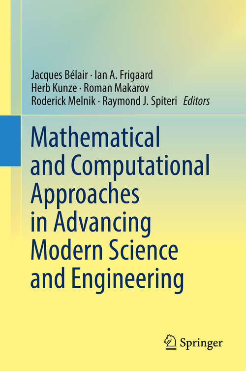 Book cover of Mathematical and Computational Approaches in Advancing Modern Science and Engineering (1st ed. 2016)