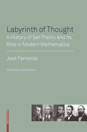 Book cover of Labyrinth of Thought: A History of Set Theory and Its Role in Modern Mathematics (2nd ed. 2007)