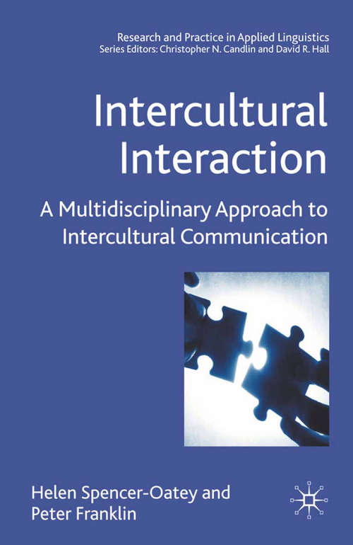 Book cover of Intercultural Interaction: A Multidisciplinary Approach to Intercultural Communication (2009) (Research and Practice in Applied Linguistics)