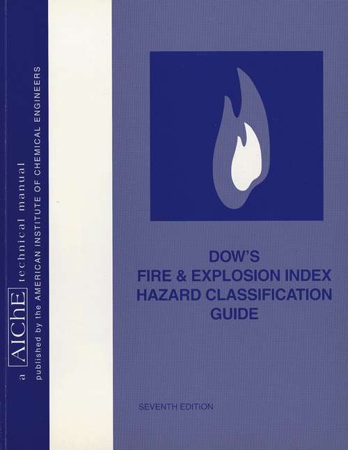 Book cover of Dow's Fire and Explosion Index Hazard Classification Guide (7)