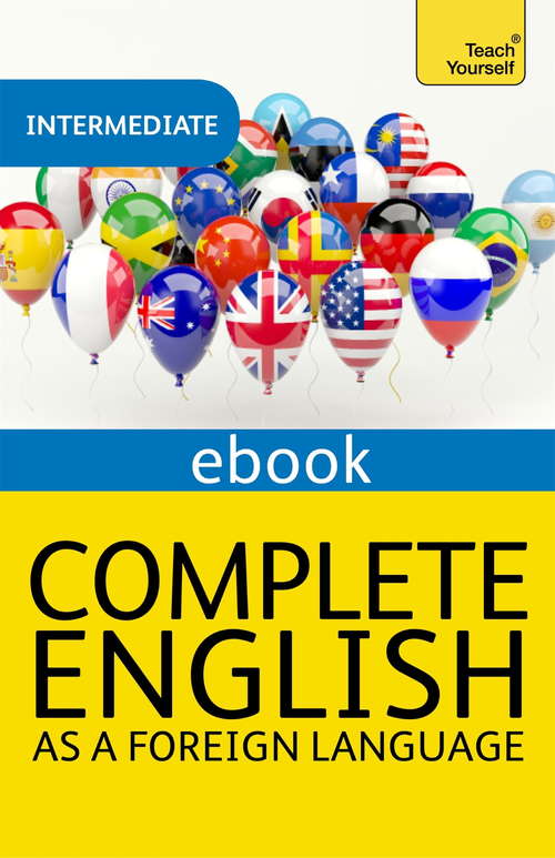 Book cover of Complete English as a Foreign Language Revised: Teach Yourself Ebook