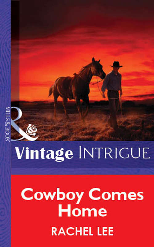 Book cover of Cowboy Comes Home: Coming Home For Christmas A Cowboy For Christmas A Very Crimson Christmas (ePub First edition) (Mills And Boon Vintage Intrigue Ser.)