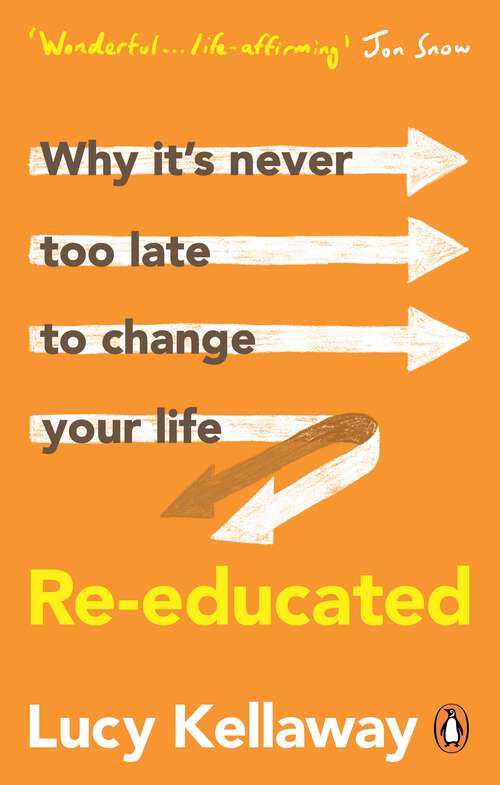 Book cover of Re-educated: Why it’s never too late to change your life