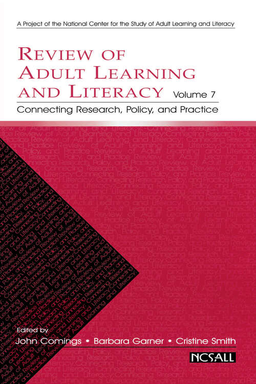 Book cover of Review of Adult Learning and Literacy, Volume 7: Connecting Research, Policy, and Practice