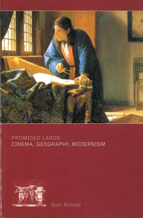 Book cover of Promised Lands: Cinema, Geography, Modernism