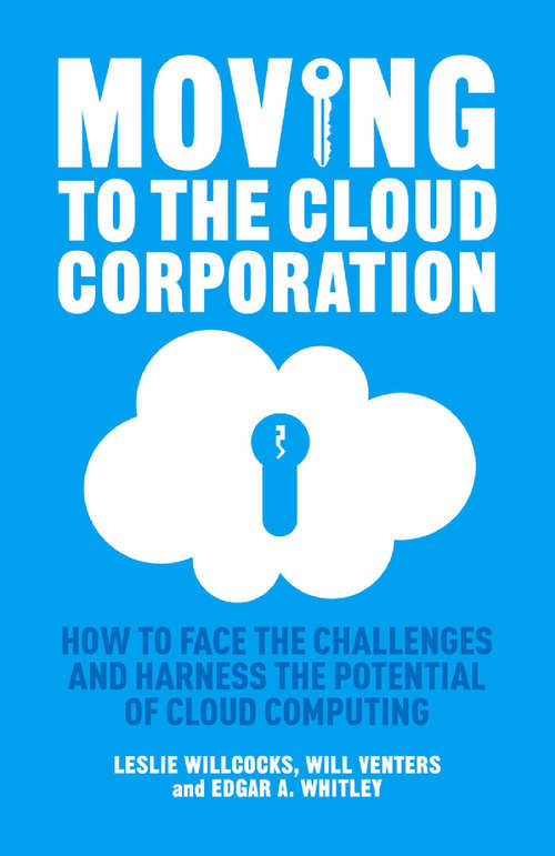 Book cover of Moving to the Cloud Corporation: How to face the challenges and harness the potential of cloud computing (2014)