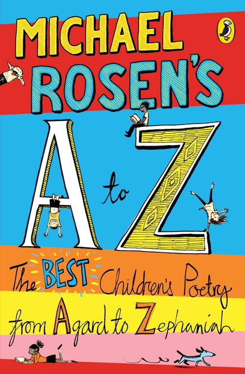 Book cover of Michael Rosen's A-Z: The best children's poetry from Agard to Zephaniah