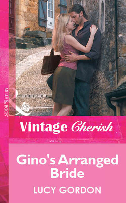 Book cover of Gino's Arranged Bride (ePub First edition) (Mills And Boon Cherish Ser. #2)