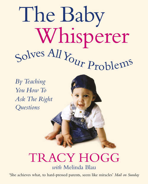 Book cover of The Baby Whisperer Solves All Your Problems: By teaching you have to ask the right questions