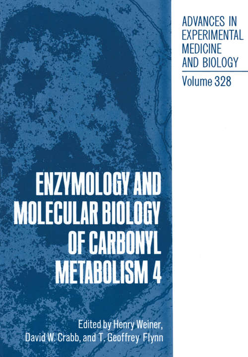 Book cover of Enzymology and Molecular Biology of Carbonyl Metabolism 4 (1993) (Advances in Experimental Medicine and Biology #328)