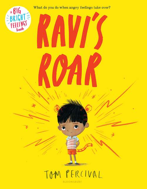 Book cover of Ravi's Roar (Big Bright Feelings)